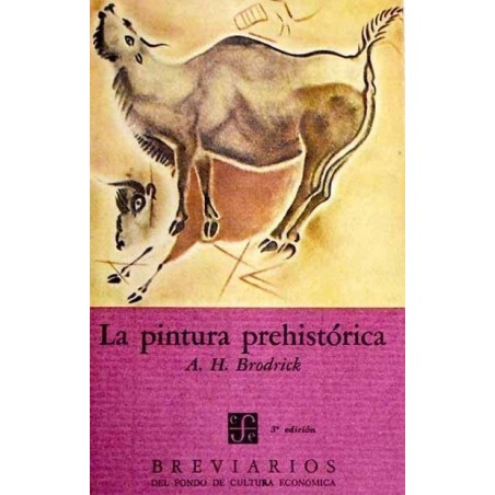 LA PINTURA PREHISTORICA (BRODRICK, A.H.)
