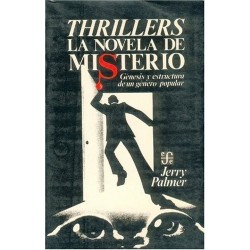 Thrillers. La novela de misterio. Génesis y estructura un género popular.
