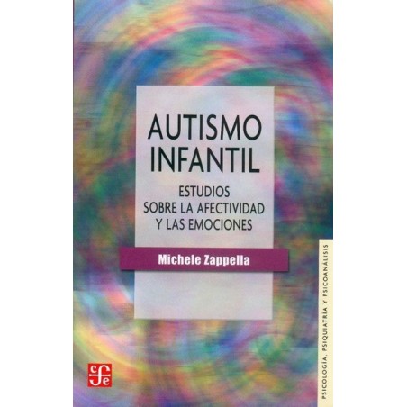 Autismo infantil. Estudios sobre la efectividad y las emociones.