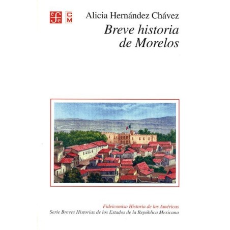 Breve historia de Morelos.