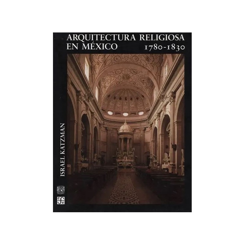 Arquitectura religiosa en México 1780 - 1830