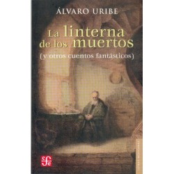 La linterna de los muertos (y otros cuentos fantásticos)