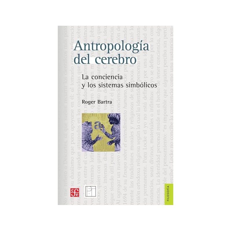 Antropología del cerebro. La conciencia y los sistemas simbólicos.