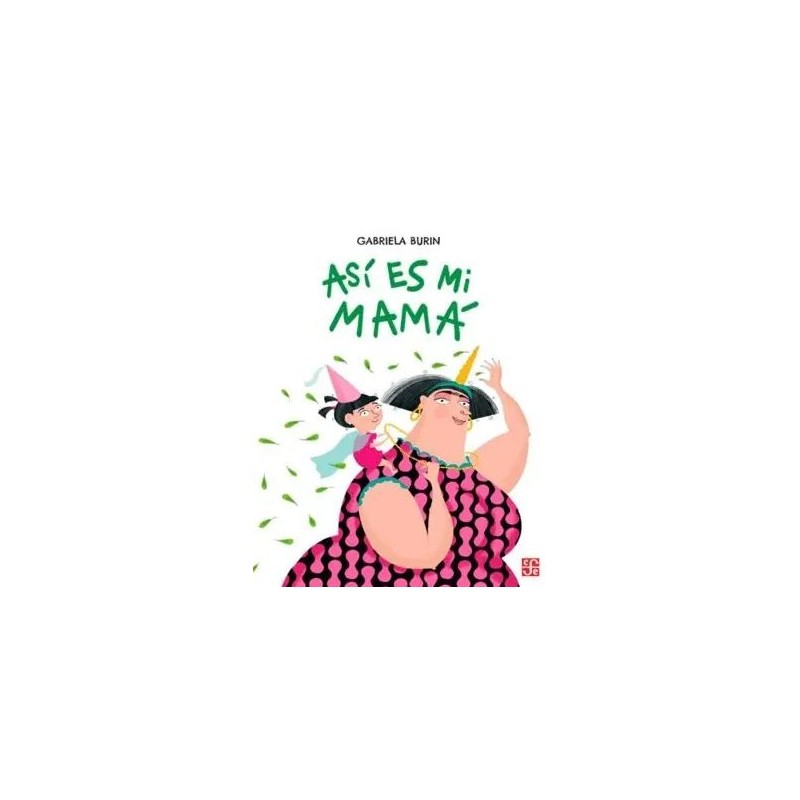 Así es mi mamá