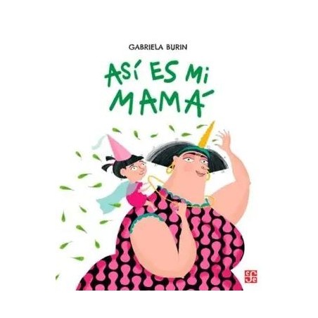 Así es mi mamá