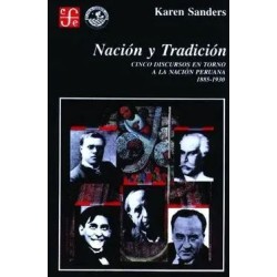 Nación y tradición: cinco discursos en torno a la nación peruana