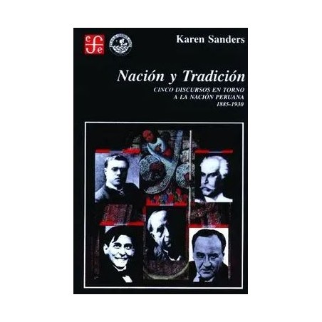 Nación y tradición: cinco discursos en torno a la nación peruana