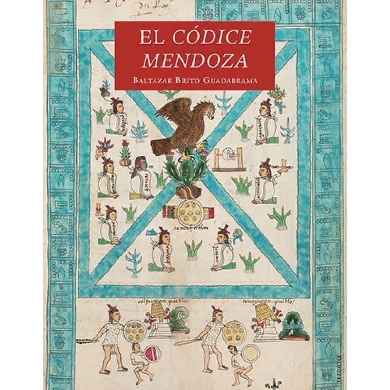 El Códice Mendoza