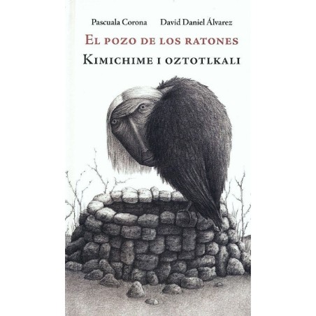 El pozo de los ratones (Kimichime i Oztotlkali)