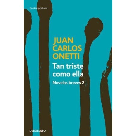 Tan triste como ella: novelas breves 2