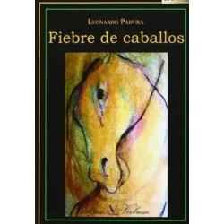 Fiebre de caballos.