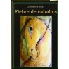 Fiebre de caballos.