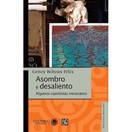 Asombro y desaliento: algunos cuentistas mexicanos