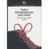 Teatro latinoamericano para niños. Estudio y texto.
