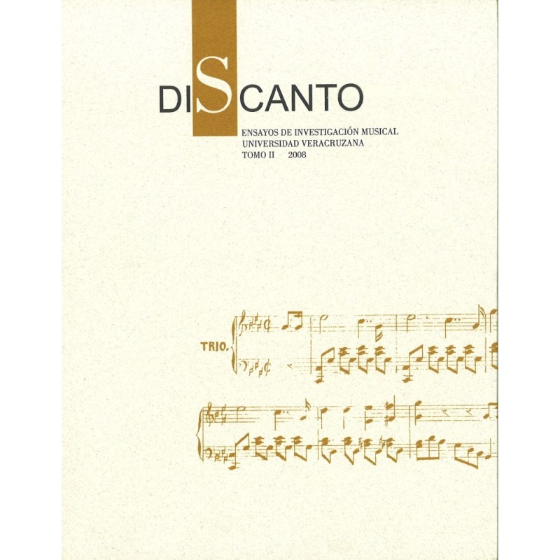 Discanto. Ensayos de investigación musical. Tomo II. 2008