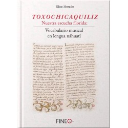 Toxochicaquiliz: nuestra escucha florida