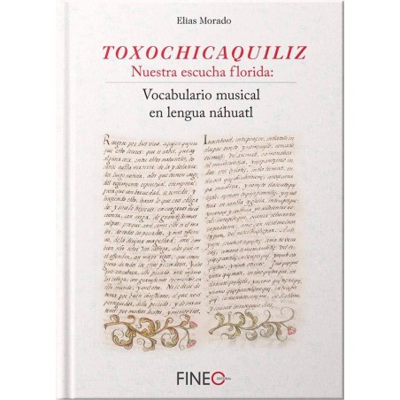 Toxochicaquiliz: nuestra escucha florida