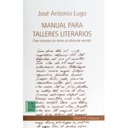 Manual para talleres literarios: cien consejos en torno al oficio de escribir