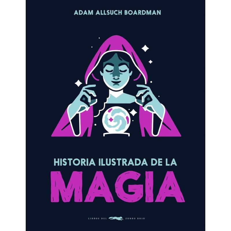Historia ilustrada de la magia