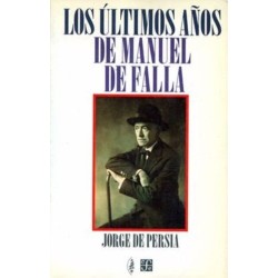 Los últimos años de Manuel de Falla