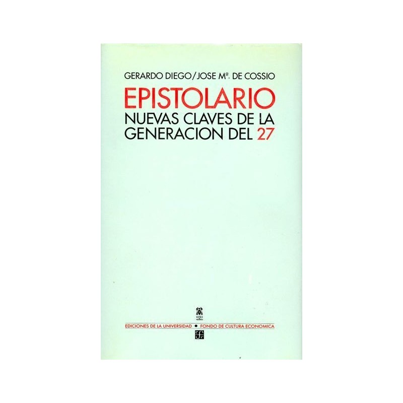 Epistolario. Nuevas claves de la generación del 27.