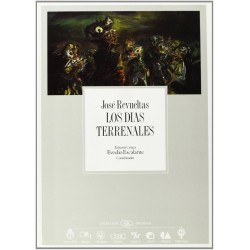 Los días terrenales. Ed. crítica Coordinador Evodio Escalante