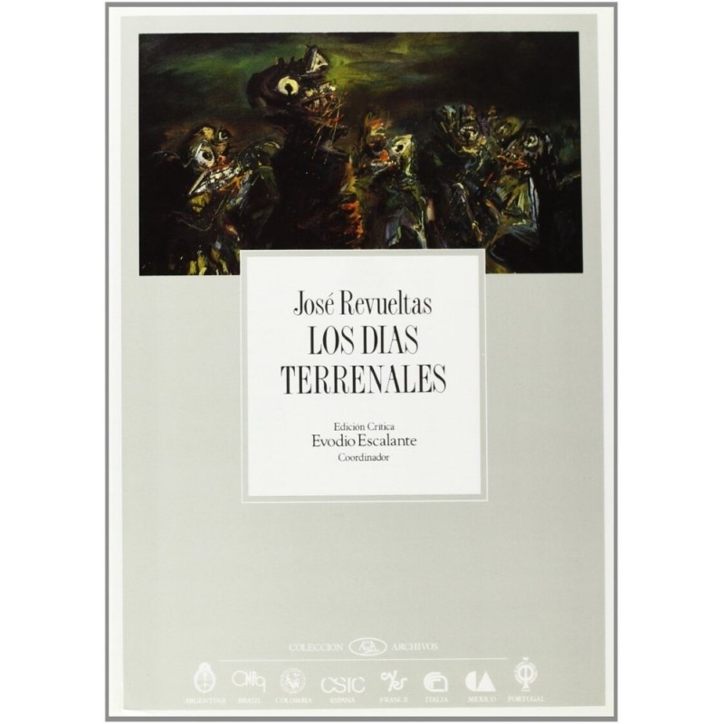 Los días terrenales. Ed. crítica Coordinador Evodio Escalante