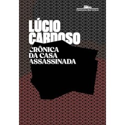 Crônica da casa assassinada.