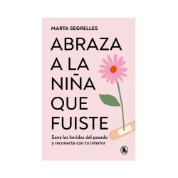 Abraza a la niña que fuiste