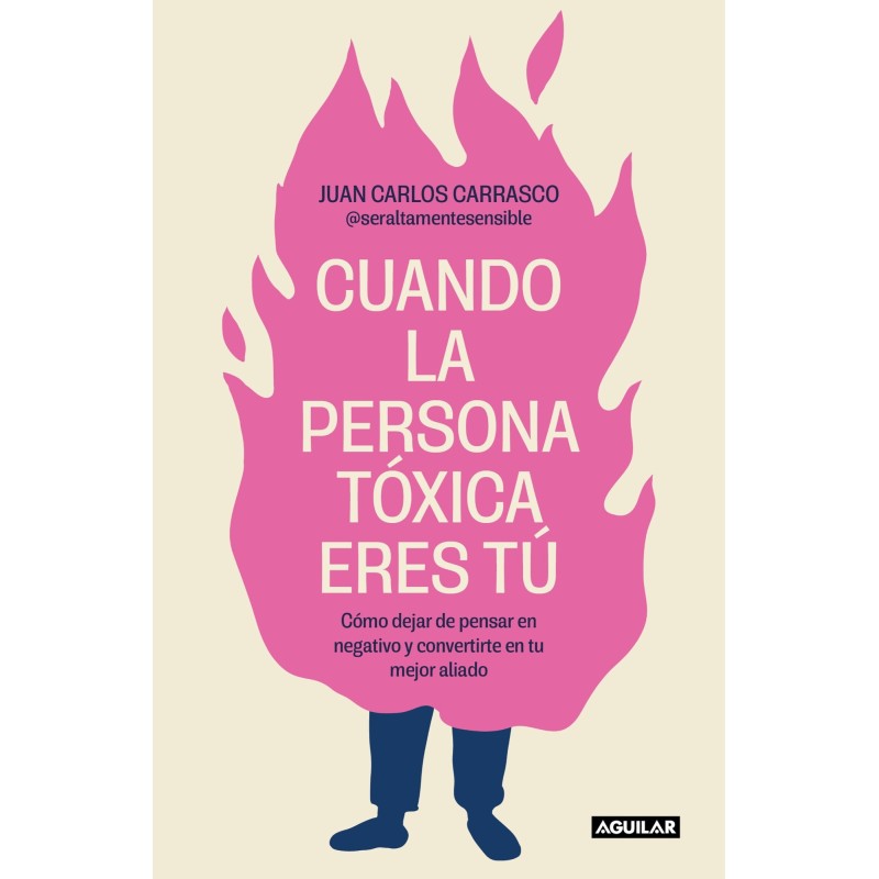 Cuando la persona tóxica eres tú