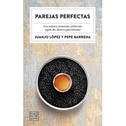 Parejas perfectas: Las mejores armonías culinarias