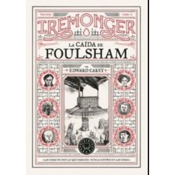 Trilogía IREMONGER 2: La caída de Foulsh