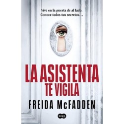 La asistenta te vigila (La asistenta 3)