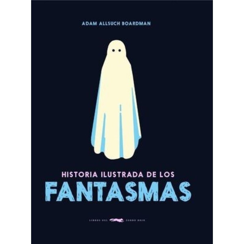 Historia ilustrada de los fantasmas