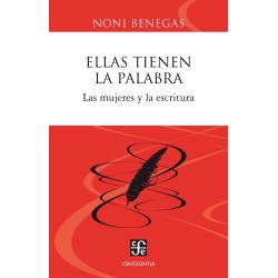 Ellas tienen la palabra: las mujeres y la escritura