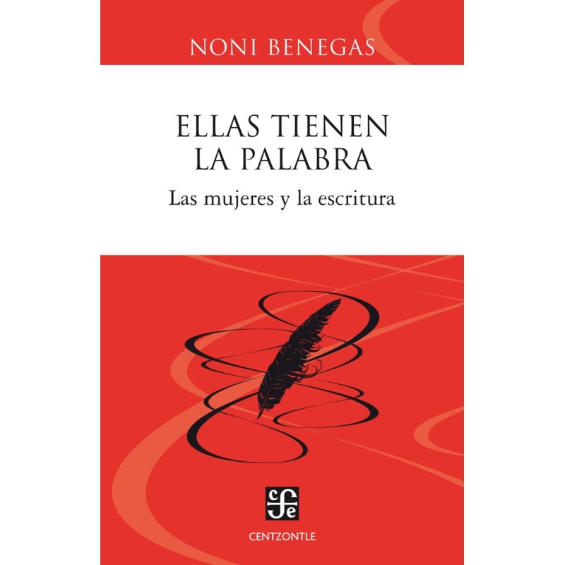 Ellas tienen la palabra: las mujeres y la escritura