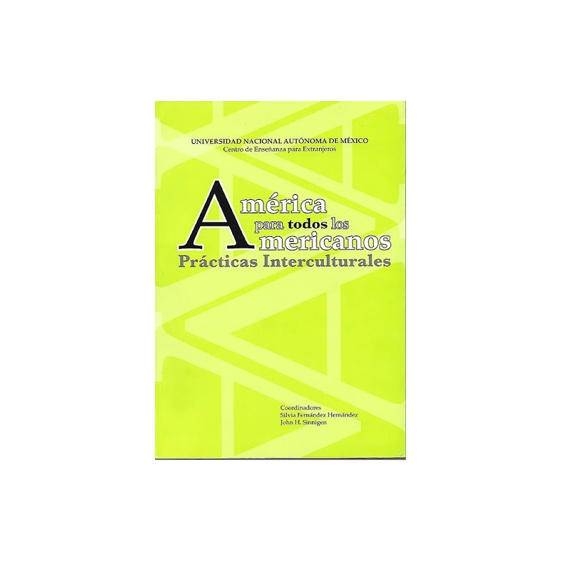 América para todos los Americanos: prácticas Interculturales