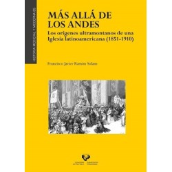 Más allá de los Andes. Los orígenes ultramontanos de una iglesia