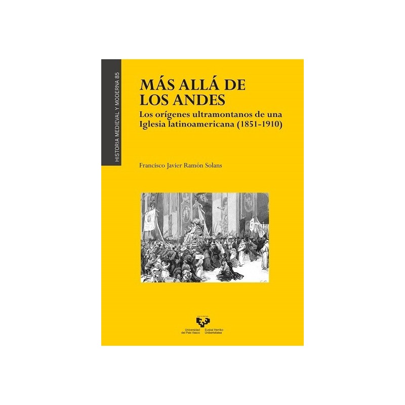 Más allá de los Andes. Los orígenes ultramontanos de una iglesia