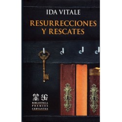 Resurrecciones y rescates: Ed. conmemorativa Premio Cervantes 2018