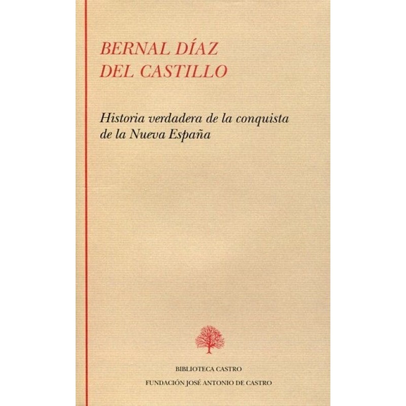 Historia verdadera de la conquista de la Nueva España