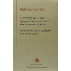 Cartas de relación y Ordenanzas de gobierno de la Nueva España