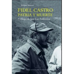 Fidel Castro: patria y muerte
