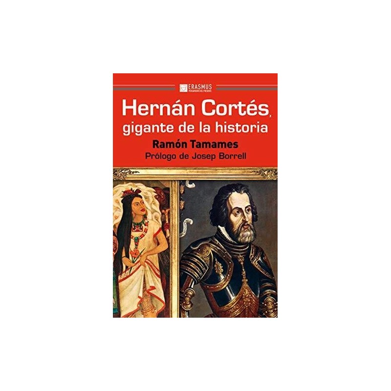 Hernán Cortés, gigante de la Historia