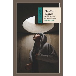 Huellas negras: tras el rastro de la esclavitud