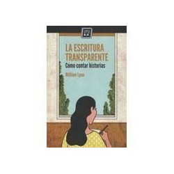 La escritura transparente: cómo contar historias