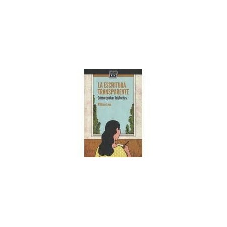 La escritura transparente: cómo contar historias