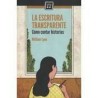 La escritura transparente: cómo contar historias