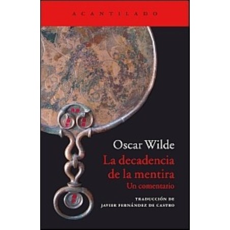 La decadencia de la mentira. Un comentario