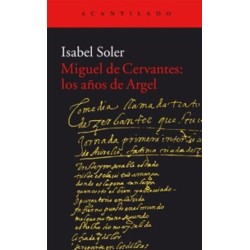 Miguel de Cervantes: los años de Argel
